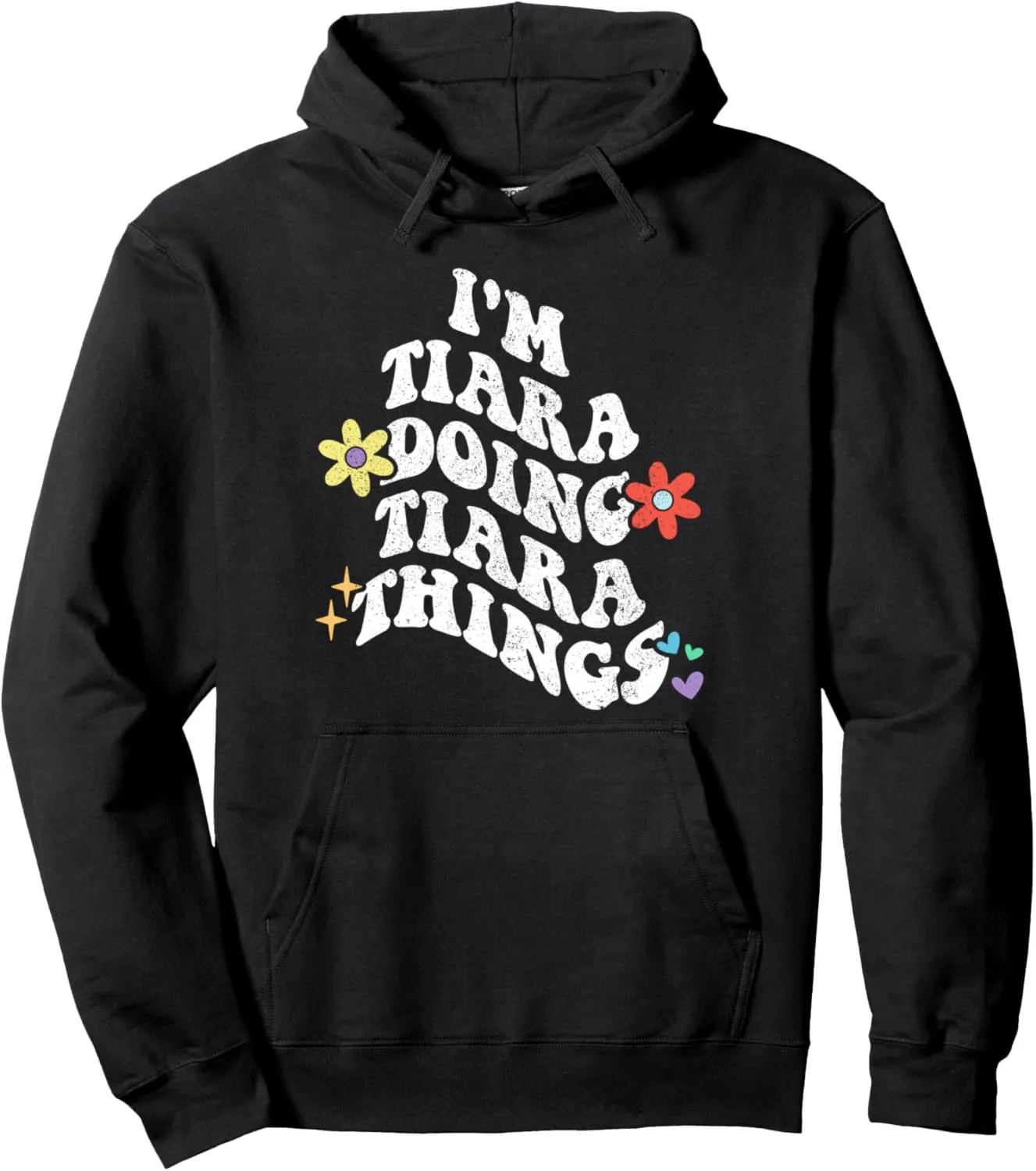 Retro Groovy Im TIARA Doing TIARA Things Funny Mother's Day Pullover Hoodie